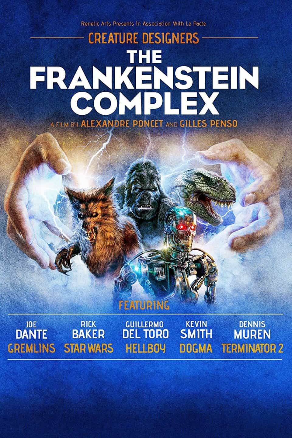 Creature Designers: The Frankenstein Complex
