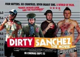 Dirty Sanchez: The Movie