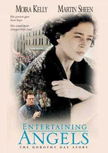 Entertaining Angels the Dorothy Day Story