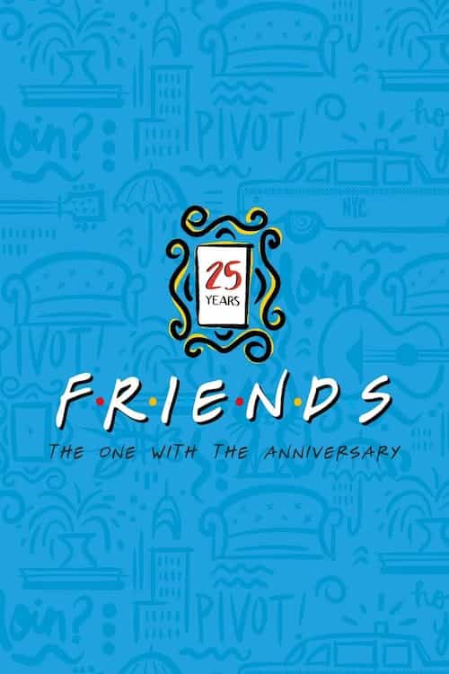 Friends 25th: The One With the Anniversary