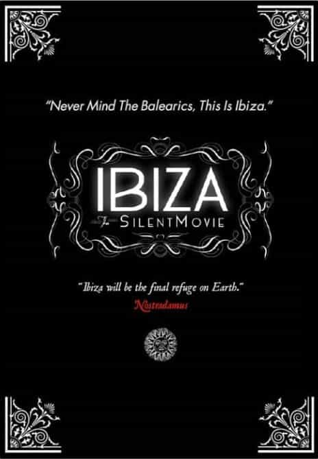 Ibiza: The Silent Movie