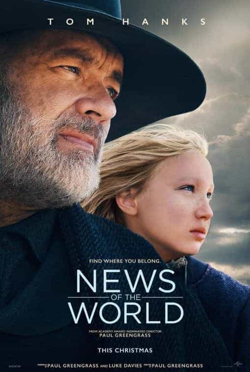 New trailer and poster release for News Of The World starring Tom Hanks - movie release date 1st January 2021