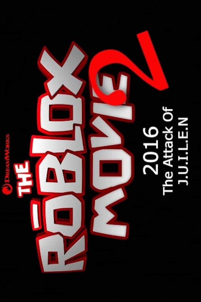 Roblox The Movie 2: The Attack of J.U.L.I.E.N