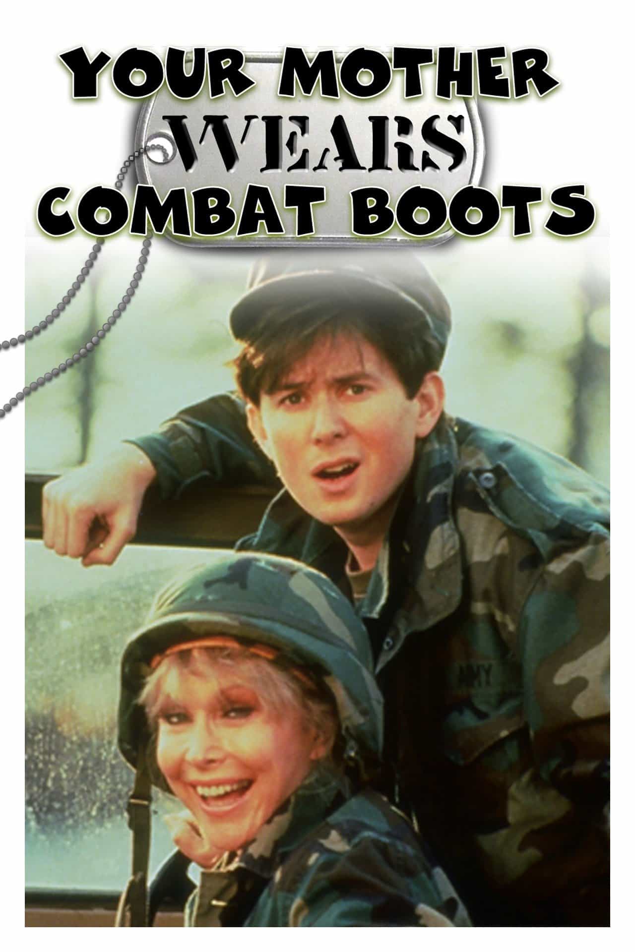 Your Mother Wears Combat Boots